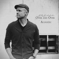 Kolby Knickerbocker - Over and Over (Acoustic)