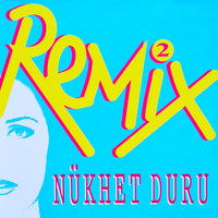 Nükhet Duru - Remix, Vol. 2