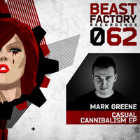 Mark Greene - Casual Cannibalism EP