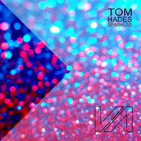 Tom Hades - Sparkles