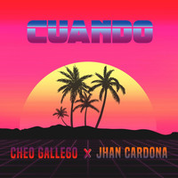 Jhan Cardona - Cuando (feat. Cheo Gallego)