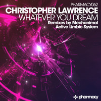 Christopher Lawrence - Whatever You Dream