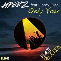Hreez feat. Jordy Elise - Only You