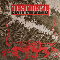 Test Dept - Natura Victus