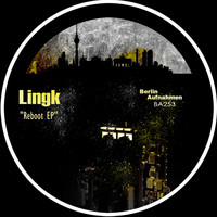 Lingk - Reboot EP