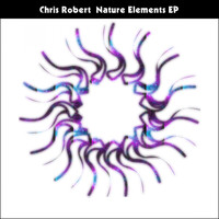 Chris Robert - Nature Elements EP