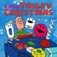 Toiley T. Paper & John B. Dehaas - A Very Toiley Christmas (Explicit)