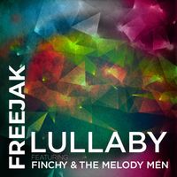 Freejak - Lullaby (feat. Finchy & The Melody Men)