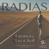 Radias - Faraway / Let It Roll