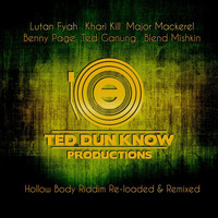 Ted Ganung - Hollow Body Riddim Re-Loaded & Remixed