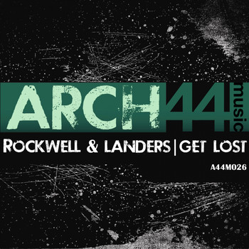Rockwell & Landers - Get Lost EP