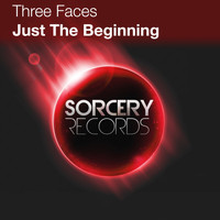 Three Faces - Just The Beginning