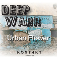 Deep Warr - Urban Flower EP