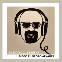 Diego el Negro Álvarez - Yo Soy el Que Espera