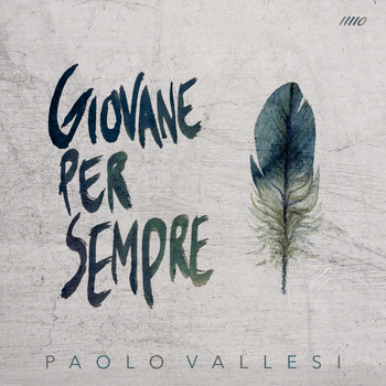 Paolo Vallesi - Giovane per sempre