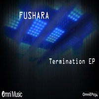 Fushara - Termination EP