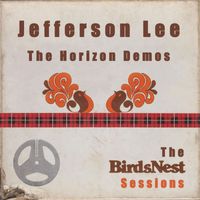 Jefferson Lee - The Horizon Demos: The BirdsNest Sessions
