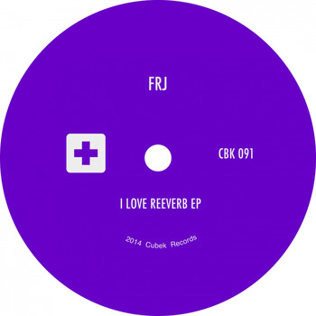 FRJ - I Love Reeverb EP