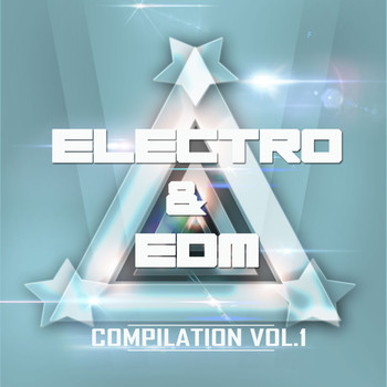 Various Artists - Electro & EDM Compilation Vol.1