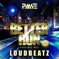 Loudbeatz - Better Run (EP)