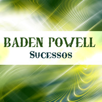 Baden Powell - Sucessos