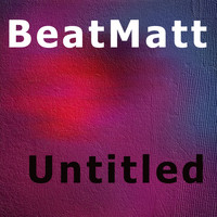 BeatMatt - Untitled
