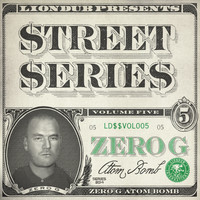 Zero G - Liondub Street Series, Vol. 05: Atom Bomb