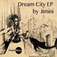 Jimini - Dream City EP