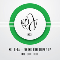 Mr. Deka - Wrong Phylosophy EP