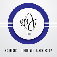 Mr Morek - Light And Darkness EP