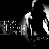 Yunome - Stop Running