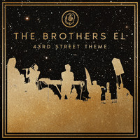 The Brothers El - 43rd Street Theme