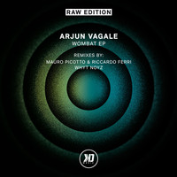 Arjun Vagale - Wombat (Kd Raw Edition)