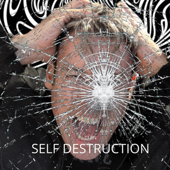 Glen - Self Destruction