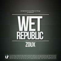 Zoux - Wet Republic