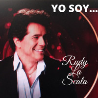 Rudy La Scala - Yo Soy Rudy la Scala