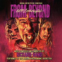 Richard Band - From Beyond (Original Motion Picture Soundtrack) (Remastered)