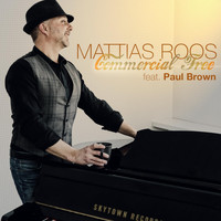 Mattias Roos - Commercial Free (feat. Paul Brown)