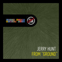 Jerry Hunt - From “Ground”