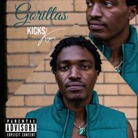 Kicks Kapri - Gorillas (Explicit)