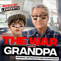 Christopher Lennertz - The War with Grandpa (Original Motion Picture Soundtrack) (International Version)