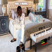 Ras I-Maric - I'm a Changed Man (Explicit)