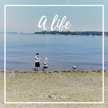Pete Thomas - A Life