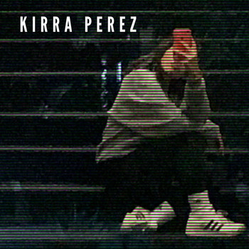 Kirra Perez - My Forever Gone Forever