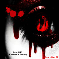 Briarcliff - Scary Run EP