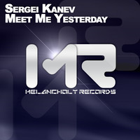 Sergei Kanev - Meet Me Yesterday