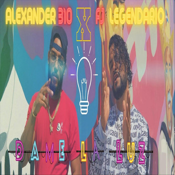 FJ Legendario & Alexander310 - Dame la Luz