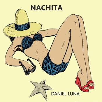 Daniel Luna - Nachita