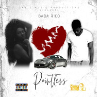Bada Rico - Pointless (Explicit)