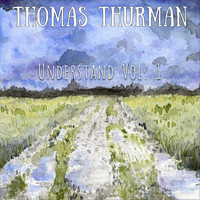 Thomas Thurman - Understand, Vol. 1